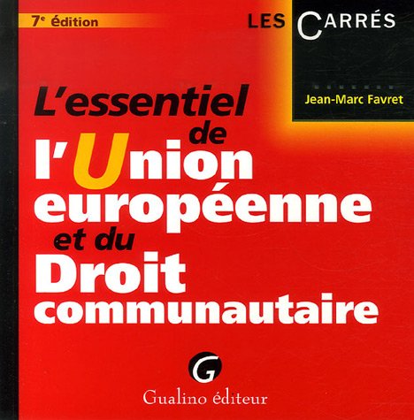 Beispielbild fr L'essentiel de l'Union europ enne et du Droit communautaire Favret, Jean-Marc and Toulemon, Robert zum Verkauf von LIVREAUTRESORSAS
