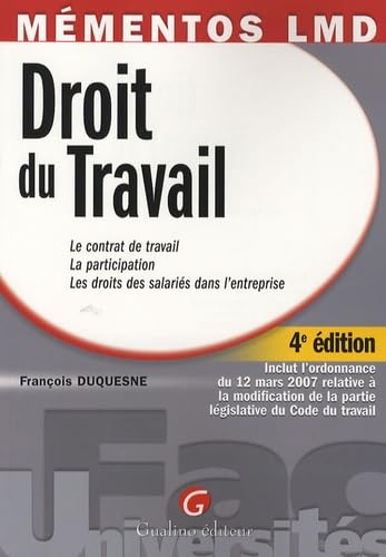 Imagen de archivo de Droit du Travail : Le contrat de travail, La participation, Les droits des salaris dans l'entreprise a la venta por medimops