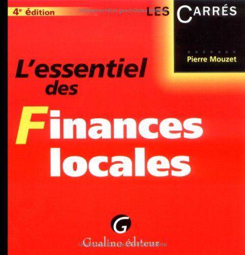Stock image for L'essentiel Des Finances Locales for sale by RECYCLIVRE
