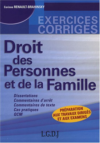 9782297003551: DROIT DES PERSONNES ET DE LA FAMILLE: DISSERTATIONS, COMMENTAIRES D'ARRT, COMMENTAIRES DE TEXTE, CAS PRATIQUES, QCM -