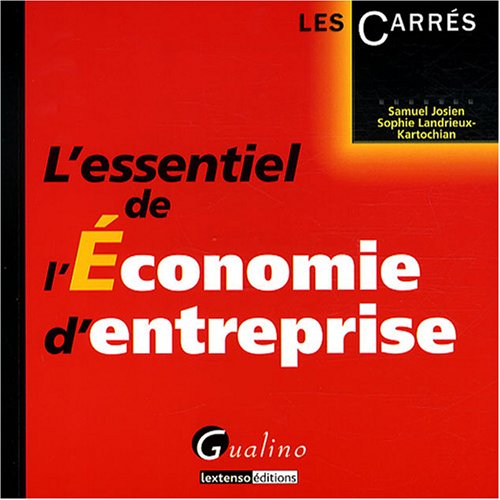 Beispielbild fr L'essentiel De L'conomie D'entreprise zum Verkauf von RECYCLIVRE