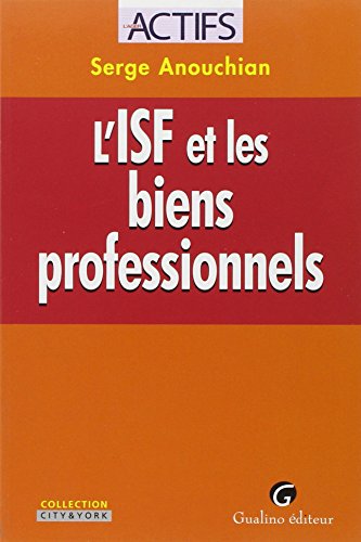 9782297004176: L'ISF ET LES BIENS PROFESSIONNELS
