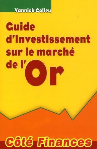 Beispielbild fr Guide d'investissement sur le march de l'Or zum Verkauf von medimops