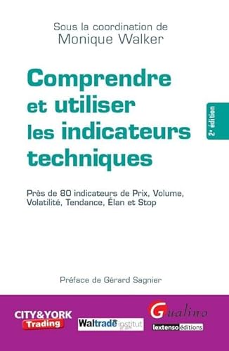 9782297005692: comprendre et utiliser les indicateurs techniques - 2me dition