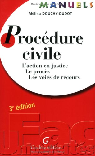Stock image for Procdure Civile : L'action En Justice, Le Procs, Les Voies De Recours for sale by RECYCLIVRE