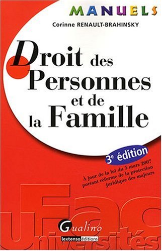 9782297010412: Manuel - droit des personnes et de la famille - 3me dition: A JOUR DE LA LOI DU 5 MARS 2007 PORTANT REFORME DE LA PROTECTION JURIDIQUE DES