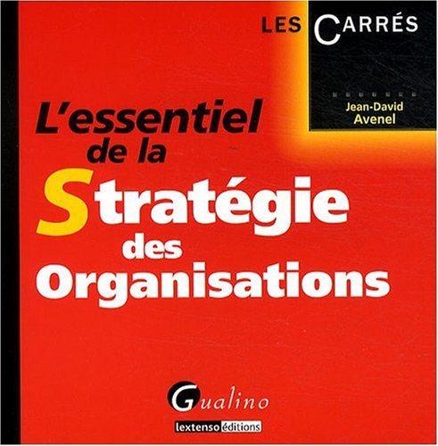 Beispielbild fr L'essentiel de la Stratgie des Organisations zum Verkauf von medimops