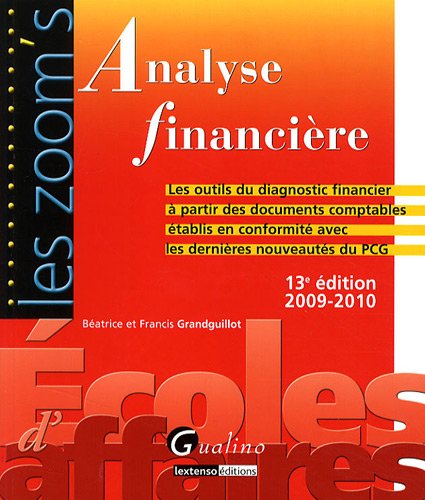 9782297012324: Analyse financire: Les outils du diagnostic financier  partir des documents comptables tablis en conformit avec les dernires nouveauts du PCG