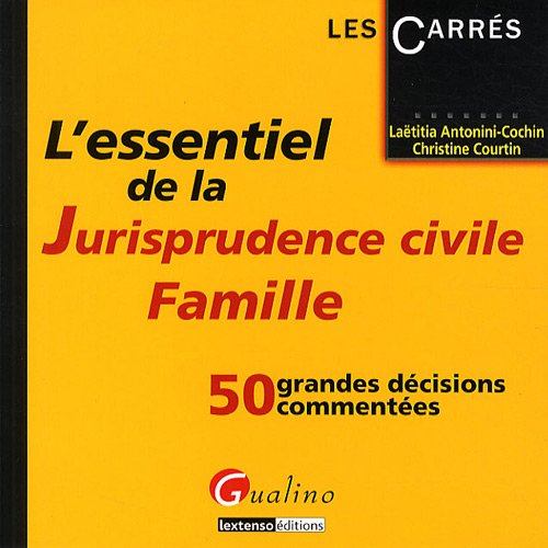 Stock image for L'essentiel de la Jurisprudence civile, Famille : 50 grandes dcisions commentes for sale by Ammareal