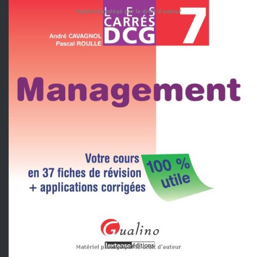 Beispielbild fr DCG 7 Management : Votre cours en 37 fiches de rvision + applications corriges zum Verkauf von Ammareal