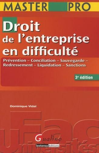 Stock image for Droit de l'entreprise en difficult : Prvention, conciliation, sauvegarde, redressement, liquidation, sanctions for sale by medimops