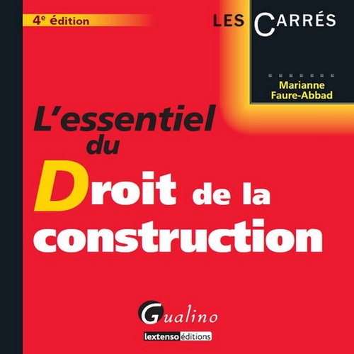 Stock image for L'essentiel du droit de la construction for sale by Ammareal