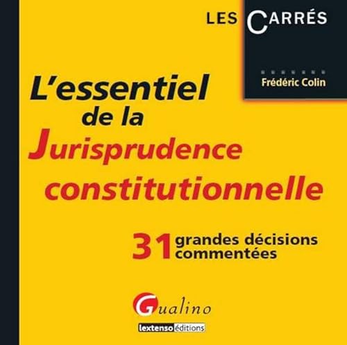 Stock image for L'Essentiel de la jurisprudence constitutionnelle. 2me dition for sale by Ammareal