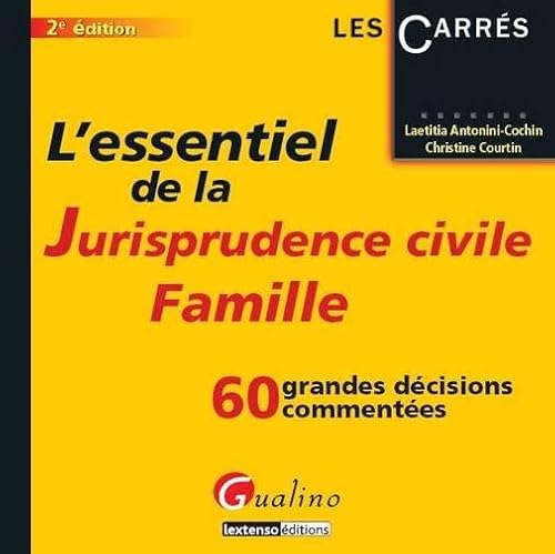 Stock image for l'essentiel de la jurisprudence civile : famille - 2me dition Antonini-Cochin, Laetitia et Courtin, Christine for sale by BIBLIO-NET