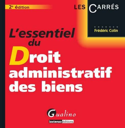 9782297014755: L'essentiel du Droit administratif des biens