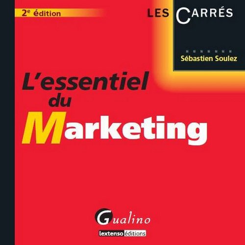 Imagen de archivo de L'essentiel du Marketing (French Edition) a la venta por ThriftBooks-Dallas