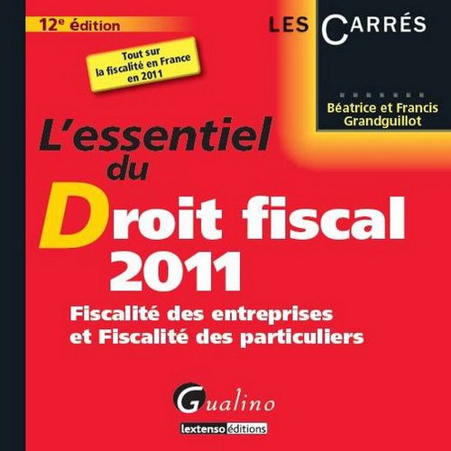 Beispielbild fr L'essentiel du droit fiscal 2011 zum Verkauf von Ammareal