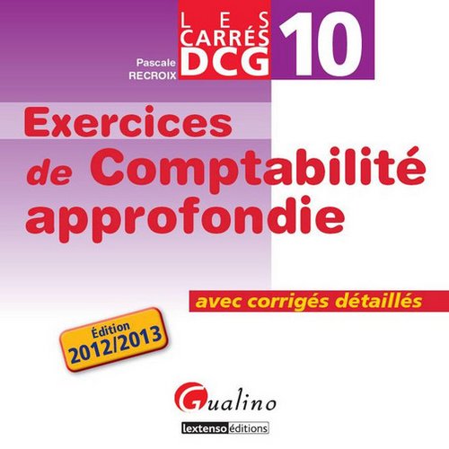 9782297017848: Exercices de comptabilit approfondie : Avec corrigs dtaills