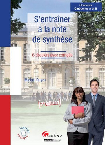 Stock image for S'entrainer  la note de synthse : 6 dossiers avec corrigs for sale by Ammareal