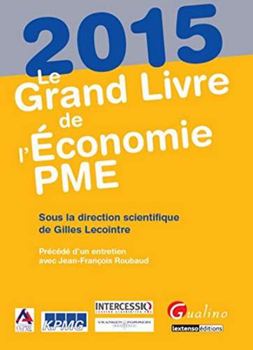 Stock image for Le Grand Livre de l'Economie PME 2015 for sale by Ammareal