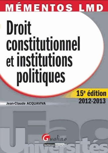 9782297024334: Mementos Lmd-Droit Constitutionnel et Instructions Politiques,15eme Edition