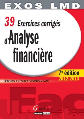 Stock image for 39 Exercices corrigs d'Analyse financire for sale by Ammareal