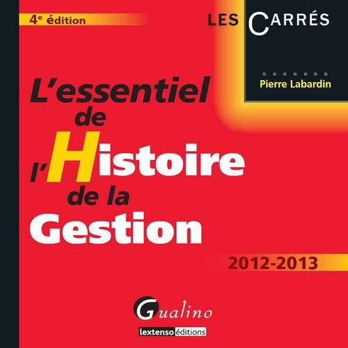 Imagen de archivo de L'essentiel de l'Histoire de la Gestion 2012-2013 a la venta por medimops