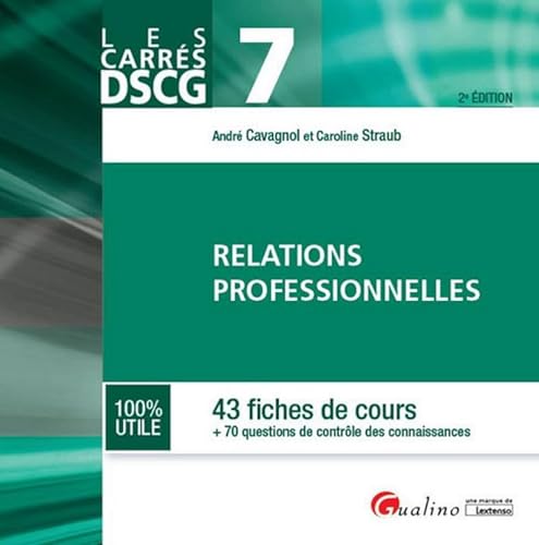 Beispielbild fr DSCG 7 Relations professionnelles : 43 fiches de cours + 70 questions de contrle des connaissances zum Verkauf von medimops