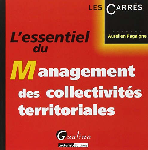 Beispielbild fr L'Essentiel du management des collectivits territoriales zum Verkauf von Ammareal