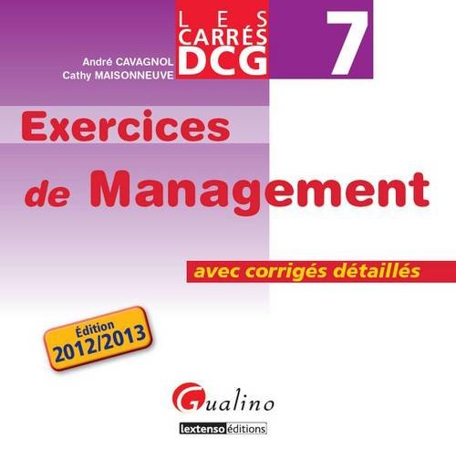 Beispielbild fr DCG 7 Exercices de Management : Avec corrigs dtaills zum Verkauf von Ammareal