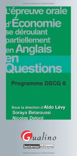Stock image for L'preuve orale d'conomie se droulant partiellement en anglais en questions : Programme DSCG 6 for sale by Ammareal
