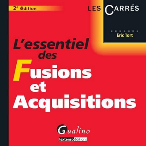 Stock image for L'Essentiel des fusions et acquisitions, 2me dition for sale by Ammareal