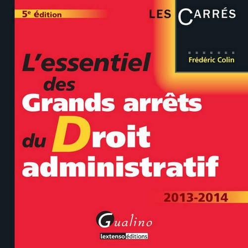 Stock image for L'essentiel des grands arrts du droit administratif 2013-2014 for sale by Ammareal