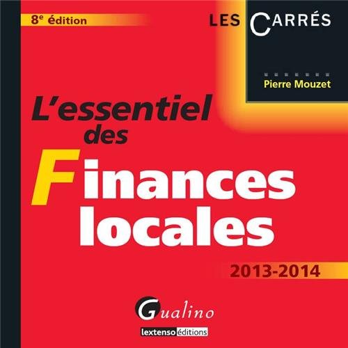 9782297031981: L' essentiel des finances locales, 8eme edition