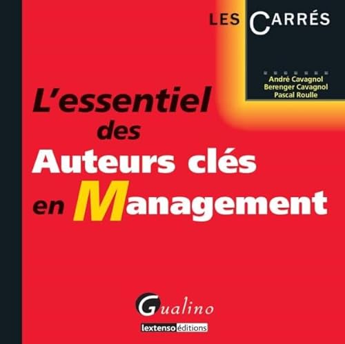 Beispielbild fr L'essentiel des auteurs cls en management zum Verkauf von Ammareal