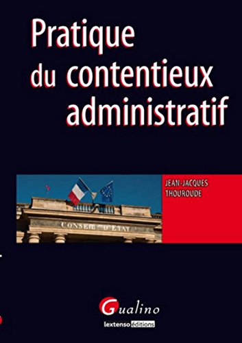 Stock image for Pratique du contentieux administratif for sale by Ammareal