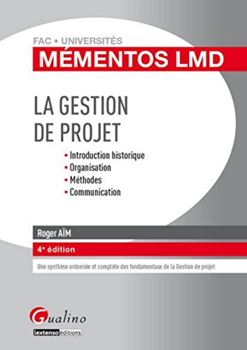 Beispielbild fr Mmentos LMD - La gestion de projet, 4me Ed zum Verkauf von Ammareal