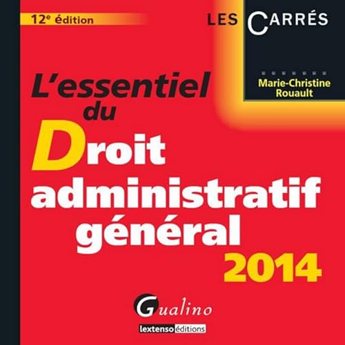 Stock image for L'Essentiel du droit administratif gnral, 12me dition Rouault, Marie-christine for sale by BIBLIO-NET