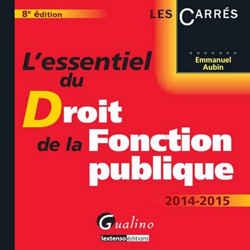 Imagen de archivo de L'Essentiel du droit de la Fonction publique 2014-2015 a la venta por Ammareal