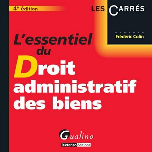 Stock image for L'Essentiel du Droit administratif des biens Colin, Frederic for sale by BIBLIO-NET