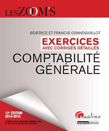 Stock image for Zoom's -Exercices avec corrigs dtaills. Comptabilit gnrale 2014-2015, 12me Ed for sale by Ammareal