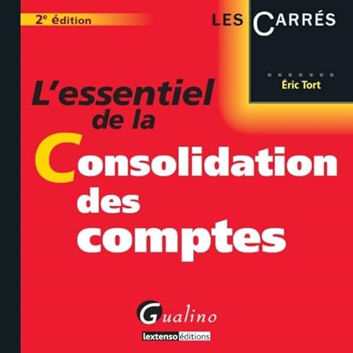 Stock image for L'Essentiel de la Consolidation des comptes for sale by Ammareal