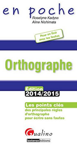 Stock image for Orthographe 2014-2015, 3me Ed. for sale by Ammareal