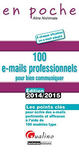 Stock image for En poche - 100 e-mails professionnels : pour bien for sale by Ammareal