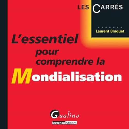 Beispielbild fr L'Essentiel pour comprendre la Mondialisation zum Verkauf von Ammareal