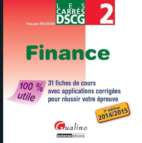 9782297046640: DSCG 2 Finance: 31 fiches de cours avec applications corriges pour russir votre preuve (Les carrs DSCG)