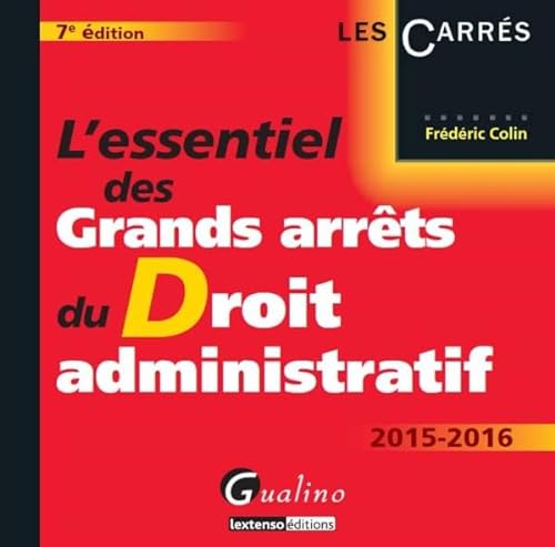 Stock image for L'Essentiel des grands arrts du droit administratif 2015-2016 for sale by Ammareal