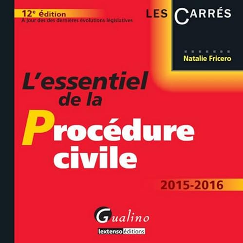 9782297047586: L'ESSENTIEL DE LA PROCDURE CIVILE 2015 - 123ME DITION