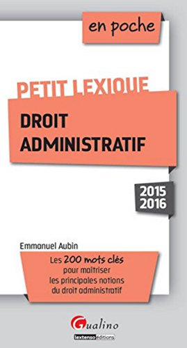 9782297047661: PETIT LEXIQUE - DROIT ADMINISTRATIF 2015-2016