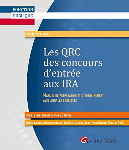 Stock image for Les QRC des concours d'entre aux IRA (Instituts rgionaux d'administration) 2015-2016, 5 d for sale by Ammareal